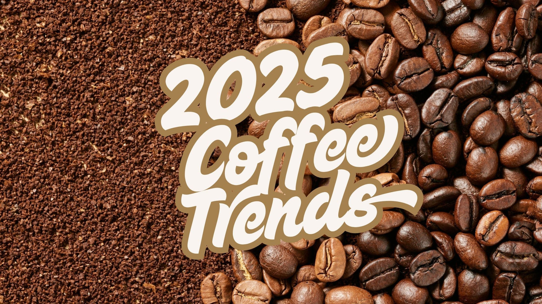 2025 Coffee Trends